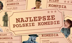 Najlepsze polskie komedie na biletach kinowych: Dzień Świra, Vabank, Kogel-Mogel.