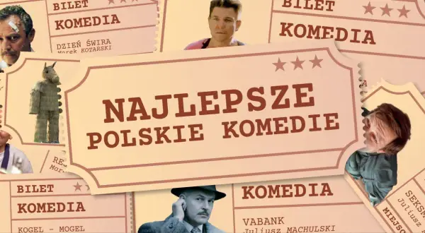 Najlepsze polskie komedie na biletach kinowych: Dzień Świra, Vabank, Kogel-Mogel.