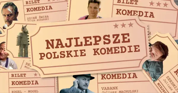Najlepsze polskie komedie na biletach kinowych: Dzień Świra, Vabank, Kogel-Mogel.
