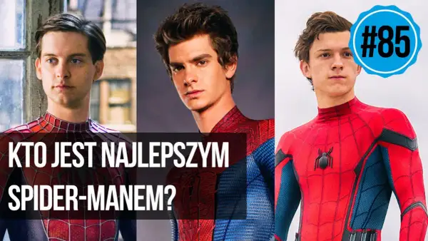 Tobey Maguire, Andrew Garfield i Tom Holland – kto grał najlepszego Spider-Mana? Trzech aktorów w kultowych strojach.